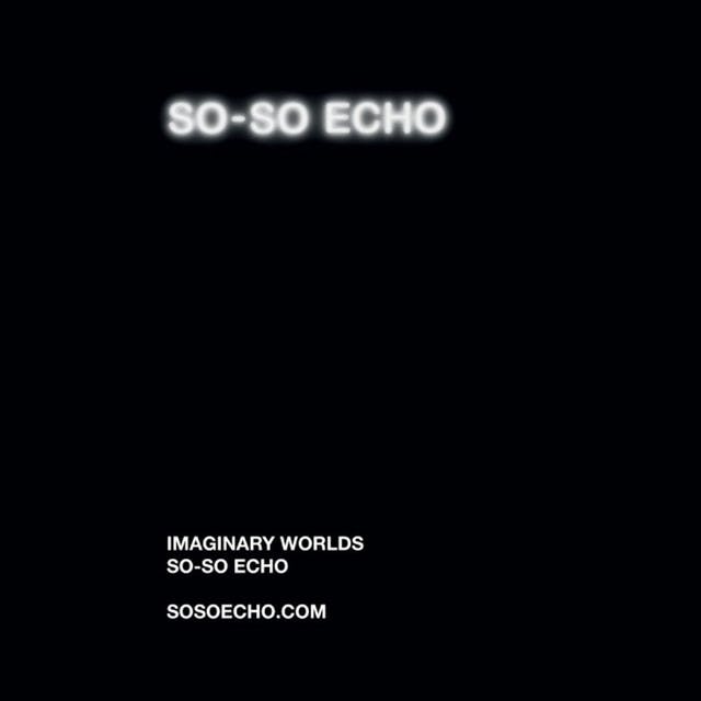 So-So Echo