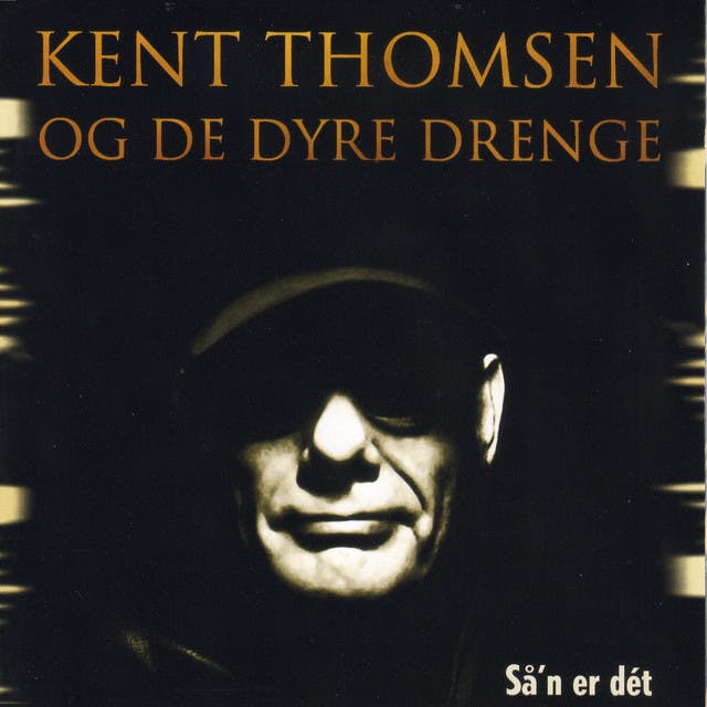 Kent Thomsen & De Dyre Drenge